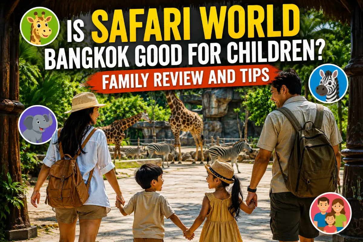 Is Safari World Bangkok Good for Children? Family Review and Tips